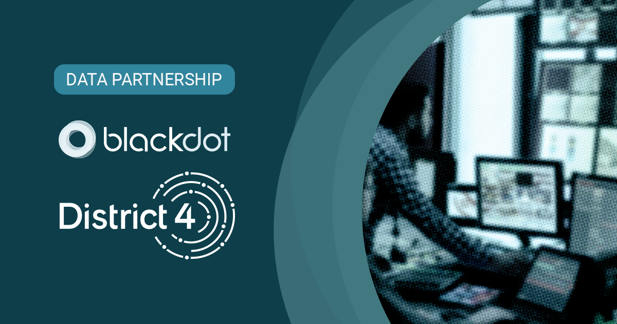 New Partnership: Blackdot and District4