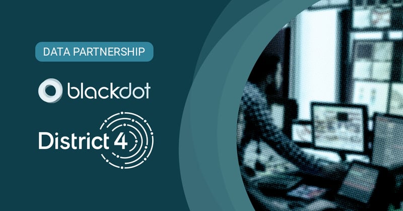 New Partnership: Blackdot and District4