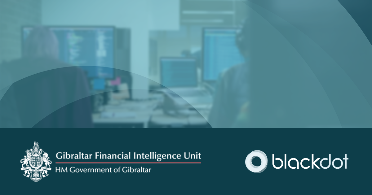 Gibraltar Financial Intelligence Unit selects Blackdot Solutions to drive efficiency and innovation in financial intelligence work